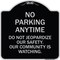 Signmission No Parking Anytime Do Not Jeopardize Our Safety. Our Community Is Watching, A-DES-BS-1818-23765 A-DES-BS-1818-23765 - alternate 1